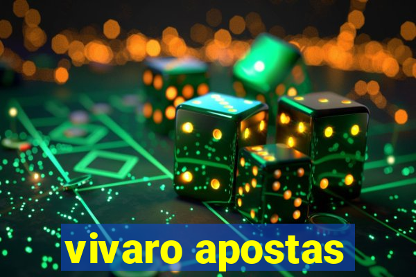 vivaro apostas